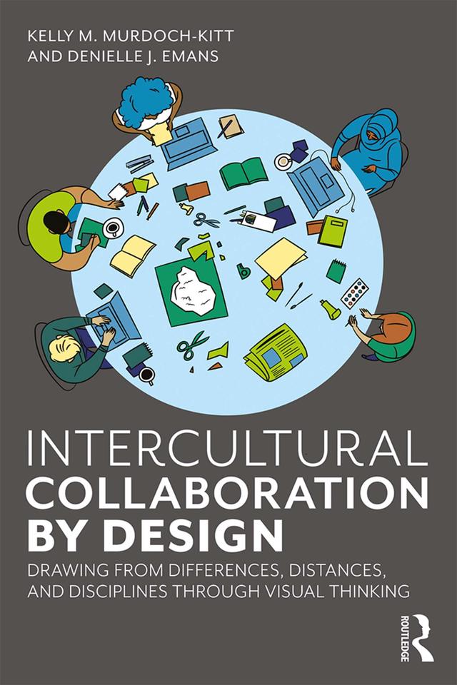 Intercultural Collaboration by Design by Denielle Emans, Kelly Murdoch-Kitt