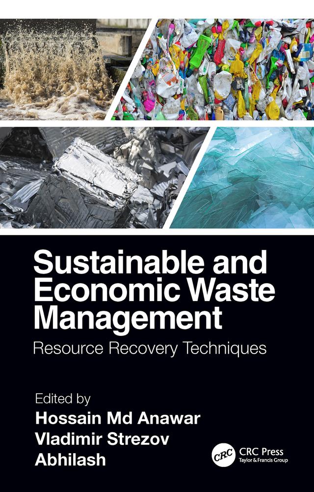 Sustainable and Economic Waste Management by Abhilash, Hossain Md Anawar, Vladimir Strezov
