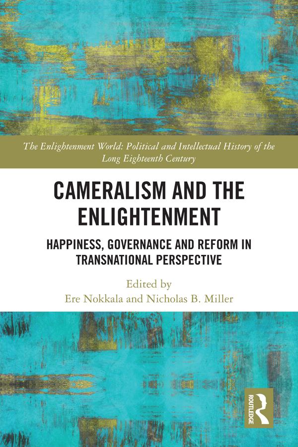 Cameralism and the Enlightenment by Ere Nokkala, Nicholas B. Miller
