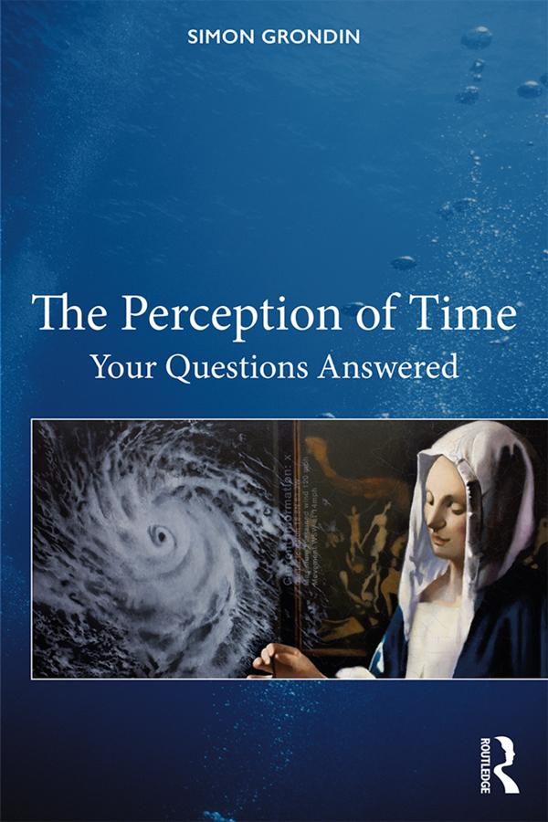 The Perception of Time by Simon Grondin