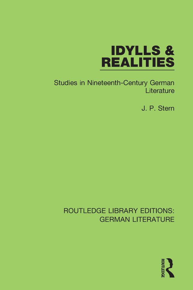 Idylls & Realities by J. P. Stern