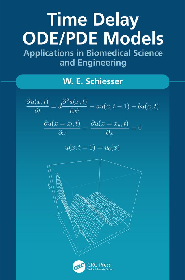 Time Delay ODE/PDE Models by W.E. Schiesser