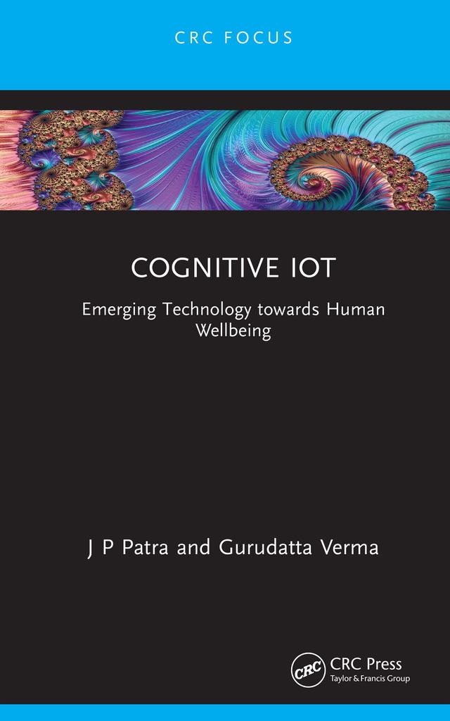 Cognitive IoT by Gurudatta Verma, J P Patra
