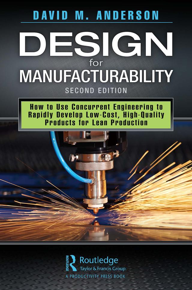Design for Manufacturability by David M. Anderson