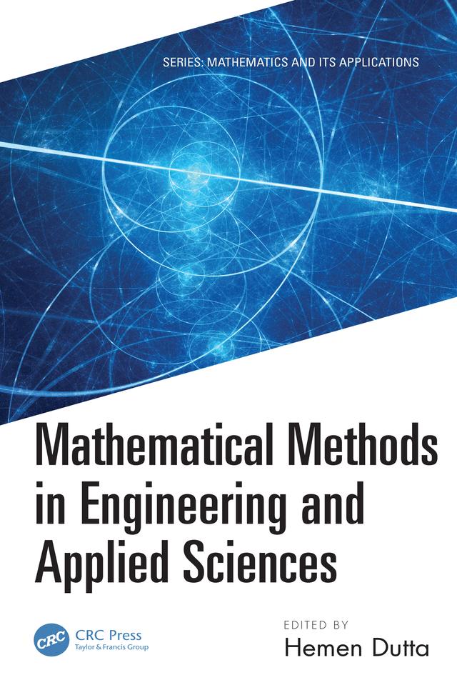 Mathematical Methods in Engineering and Applied Sciences by Hemen Dutta