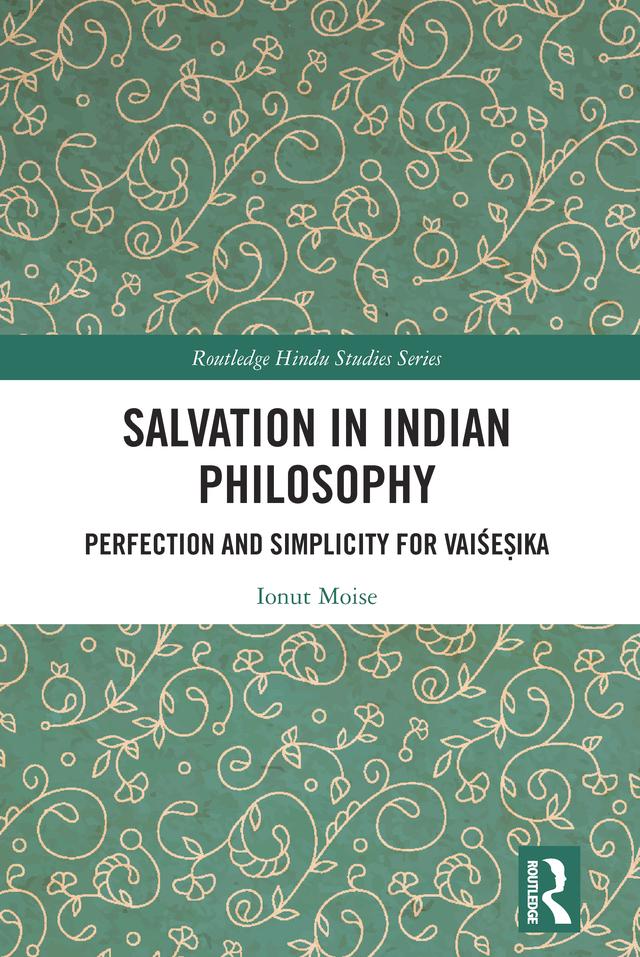 Salvation in Indian Philosophy by Ionut Moise