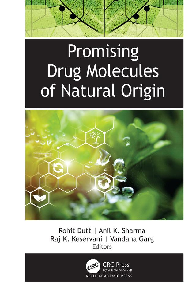 Promising Drug Molecules of Natural Origin by Anil K. Sharma, Raj K. Keservani, Rohit Dutt, Vandana Garg