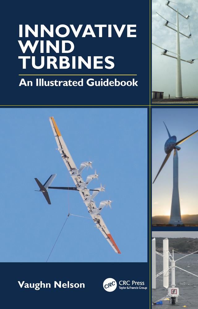 Innovative Wind Turbines by Vaughn Nelson