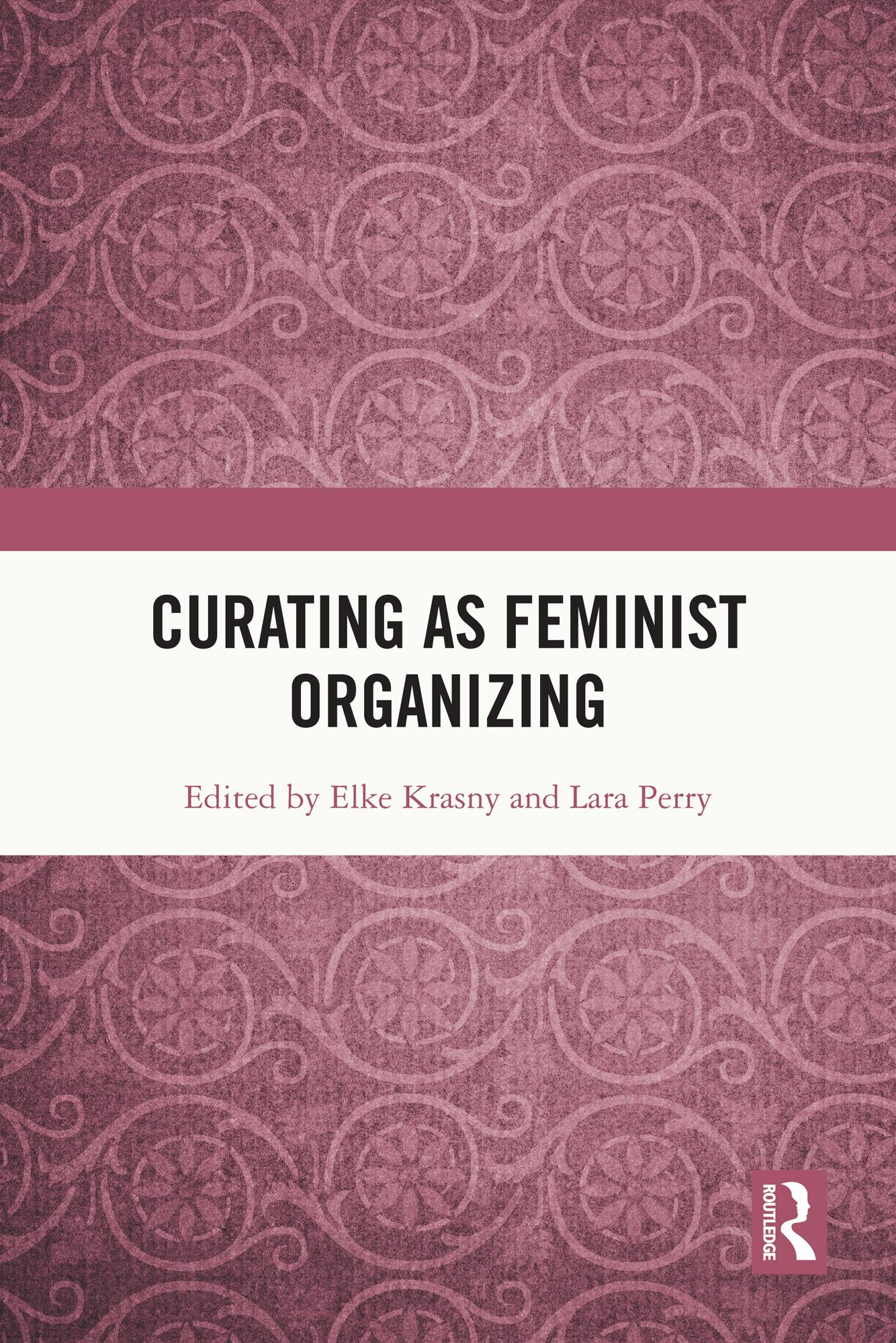 Curating as Feminist Organizing