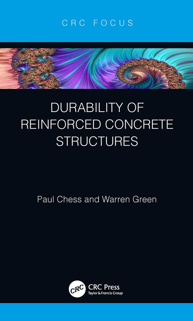 Durability of Reinforced Concrete Structures by Paul Chess, Warren Green