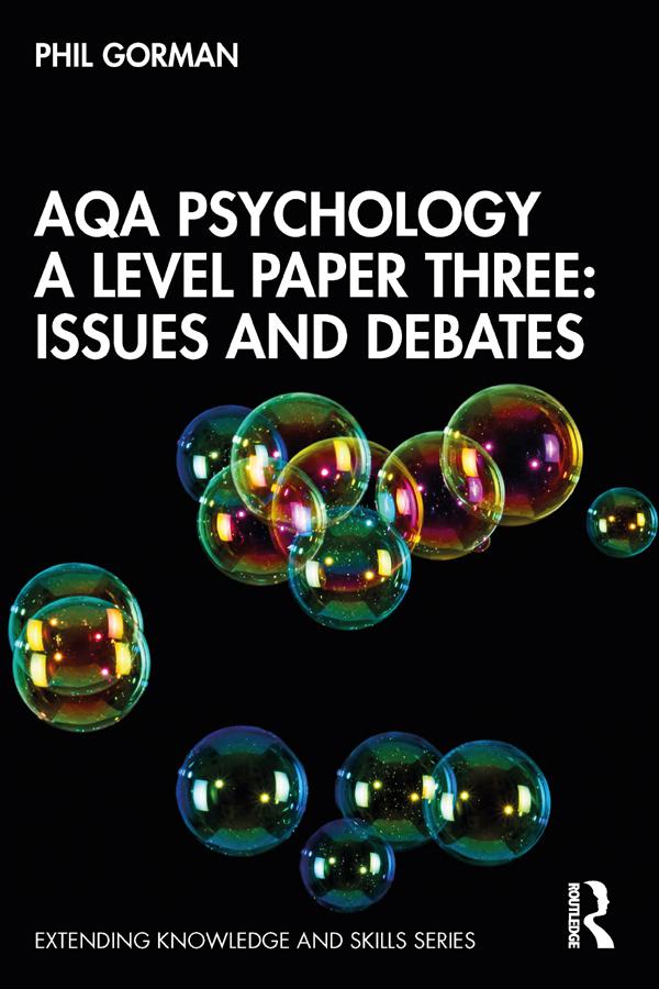 AQA Psychology A Level Paper Three: Issues and Debates by Phil Gorman