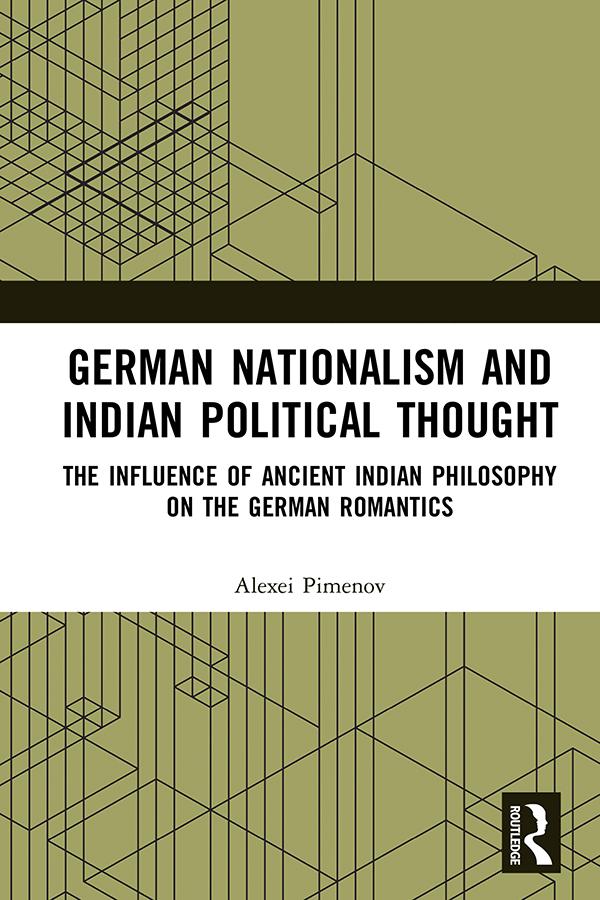 German Nationalism and Indian Political Thought by Alexei Pimenov