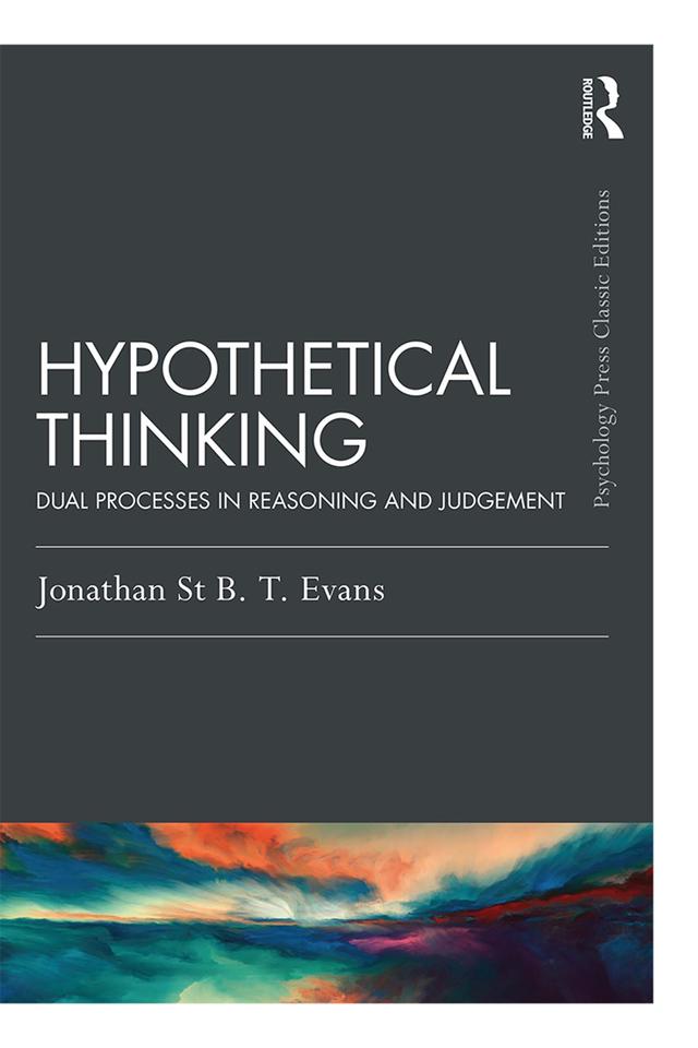 Hypothetical Thinking by Jonathan St B. T. Evans