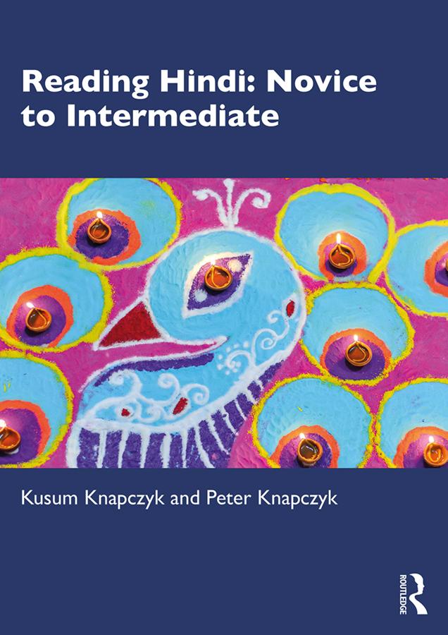 Reading Hindi: Novice to Intermediate by Kusum Knapczyk, Peter Knapczyk
