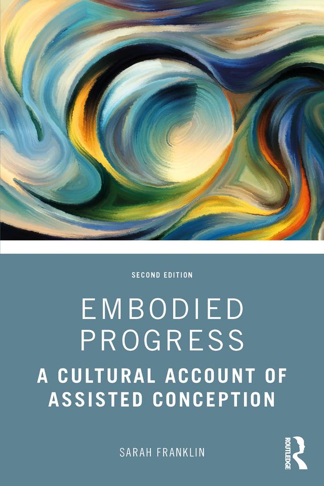 Embodied Progress by Sarah Franklin