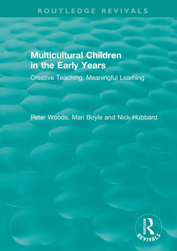 Multicultural Children in the Early Years by Mari Boyle, Nick Hubbard, Peter Woods