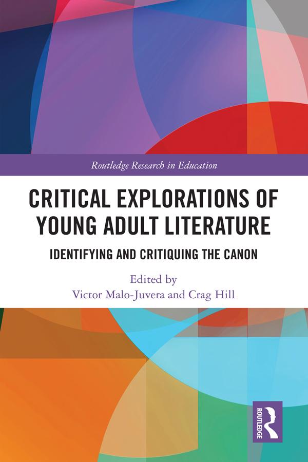 Critical Explorations of Young Adult Literature by Crag Hill, Victor Malo-Juvera