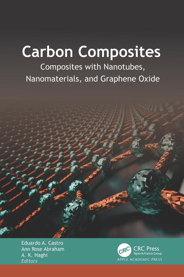 Carbon Composites by A. K. Haghi, Ann Rose Abraham, Eduardo A. Castro