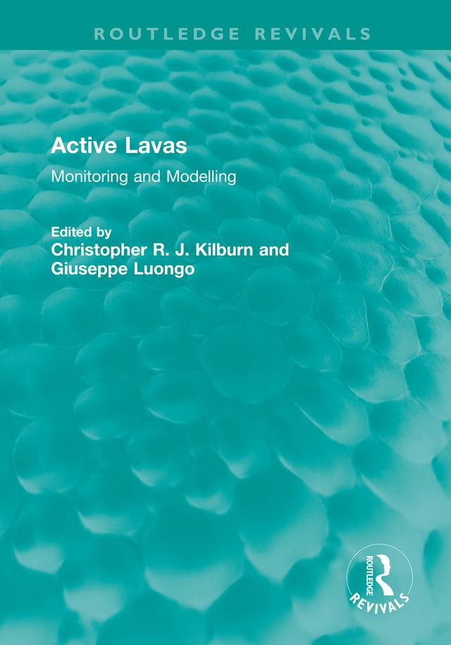 Active Lavas by Christopher R. J. Kilburn, Giuseppe Luongo