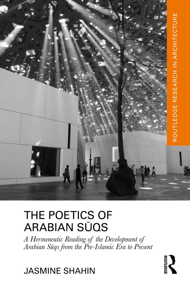 The Poetics of Arabian Sūqs by Jasmine Shahin