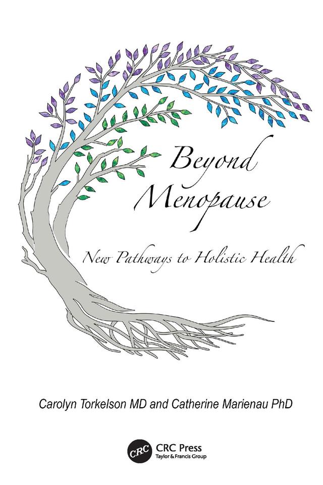 Beyond Menopause by Carolyn Torkelson, Catherine Marienau