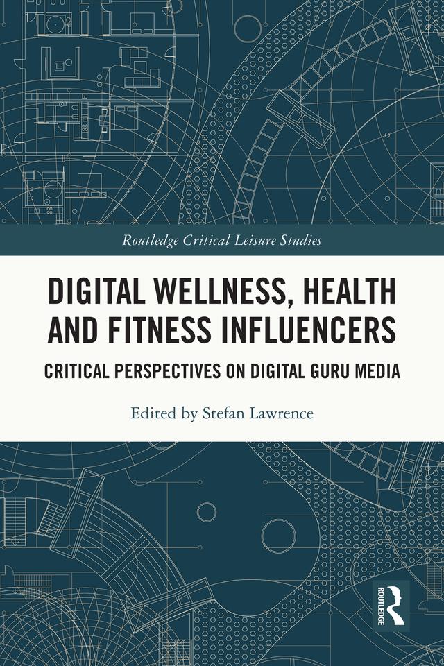 Digital Wellness, Health and Fitness Influencers by Stefan Lawrence