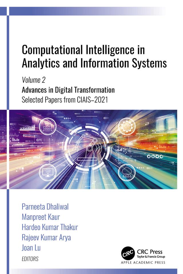 Computational Intelligence in Analytics and Information Systems by Hardeo Kumar Thakur, Joan Lu, Manpreet Kaur, Parneeta Dhaliwal, Rajeev Kumar Arya