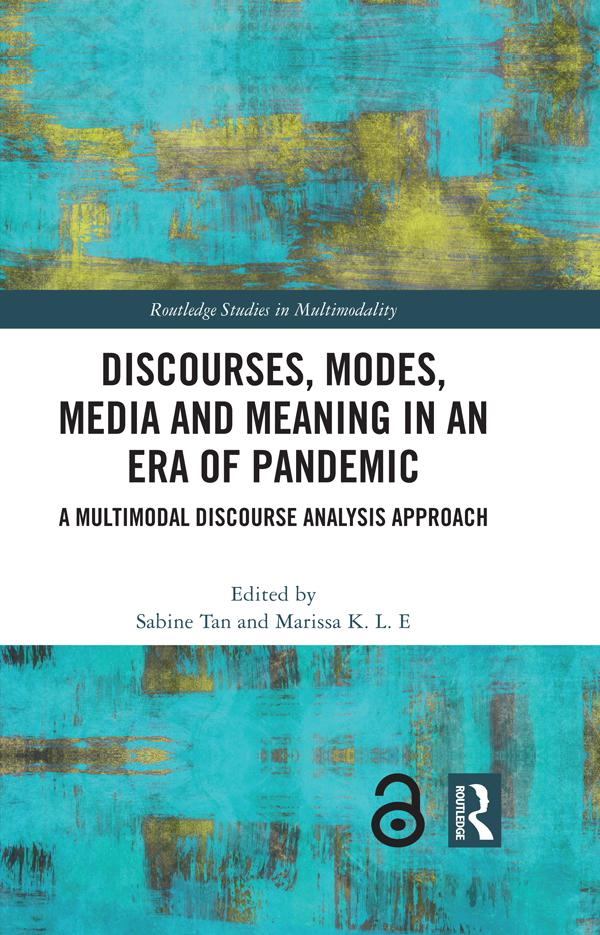 Discourses, Modes, Media and Meaning in an Era of Pandemic by Marissa K. L. E, Sabine Tan