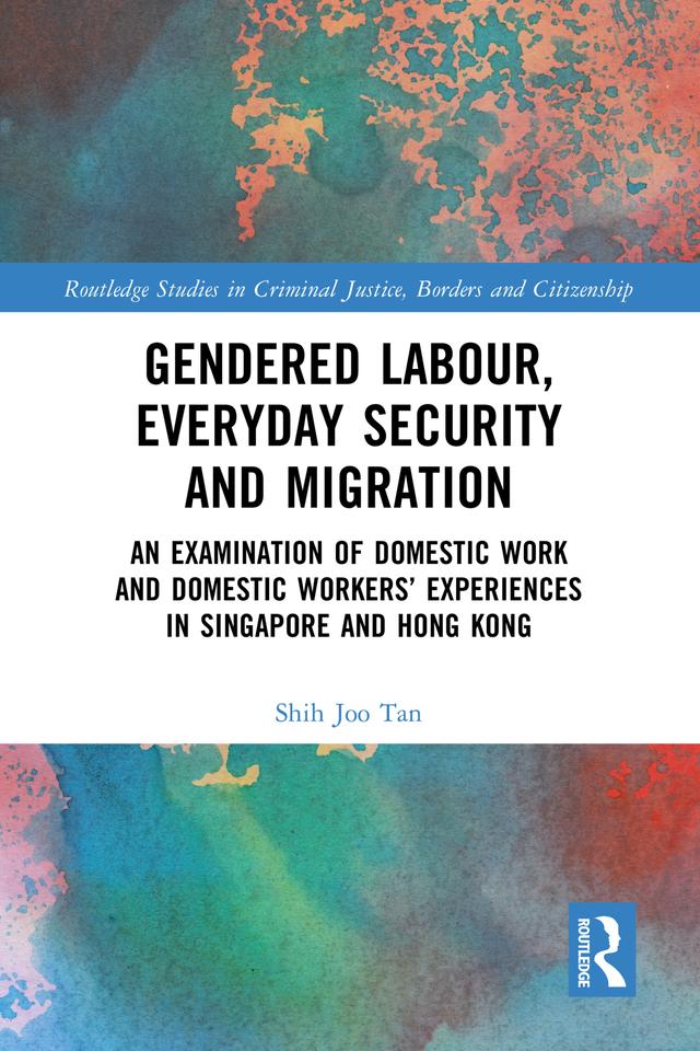 Gendered Labour, Everyday Security and Migration by Shih Joo Tan