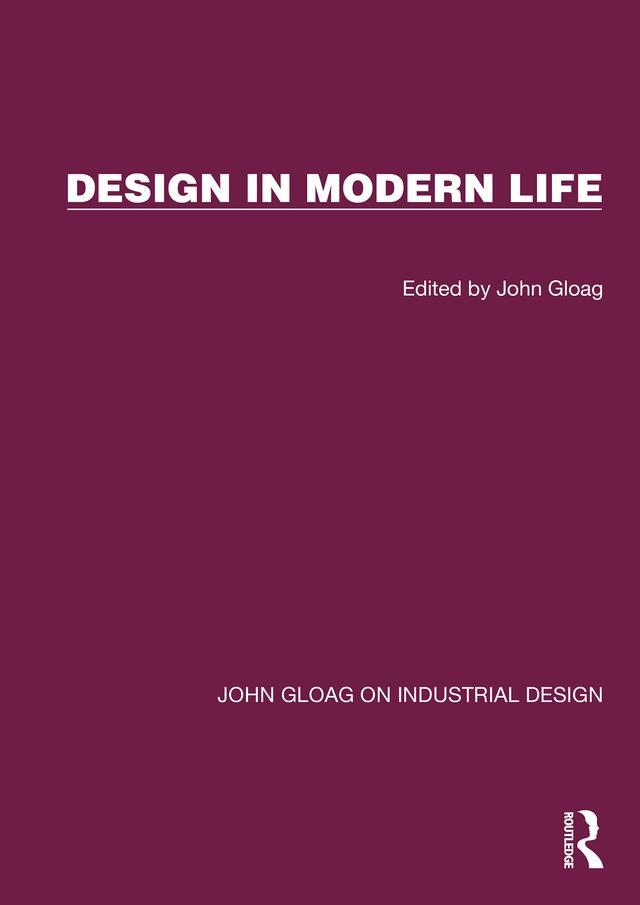 Design in Modern Life by John Gloag