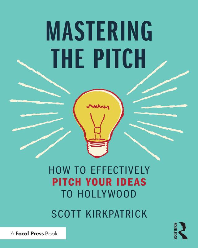 Mastering the Pitch by Scott Kirkpatrick