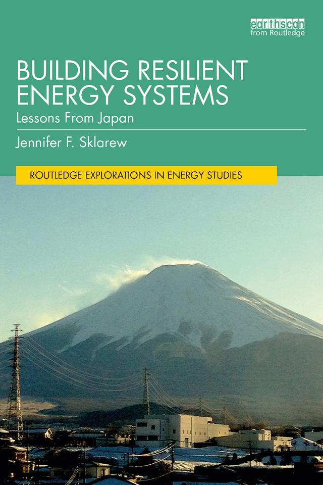 Building Resilient Energy Systems by Jennifer F. Sklarew