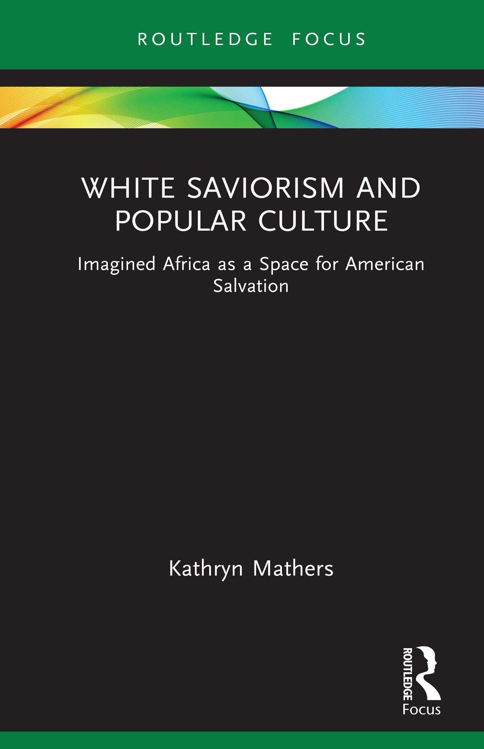 White Saviorism and Popular Culture