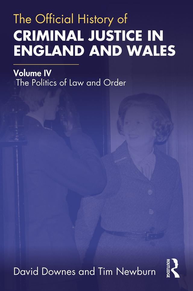 The Official History of Criminal Justice in England and Wales by David Downes, Tim Newburn