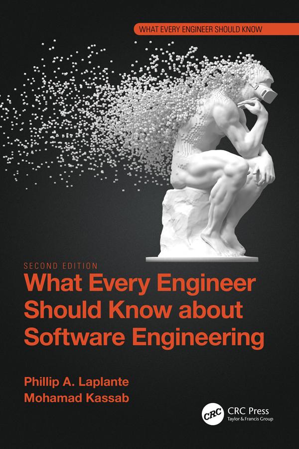 What Every Engineer Should Know about Software Engineering by Mohamad Kassab, Phillip A. Laplante