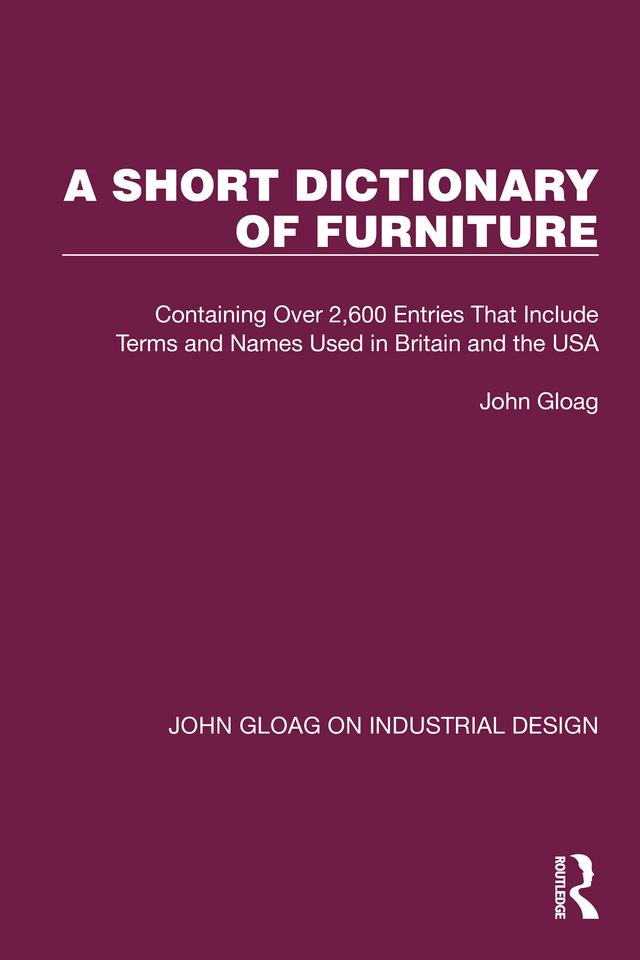 A Short Dictionary of Furniture by John Gloag