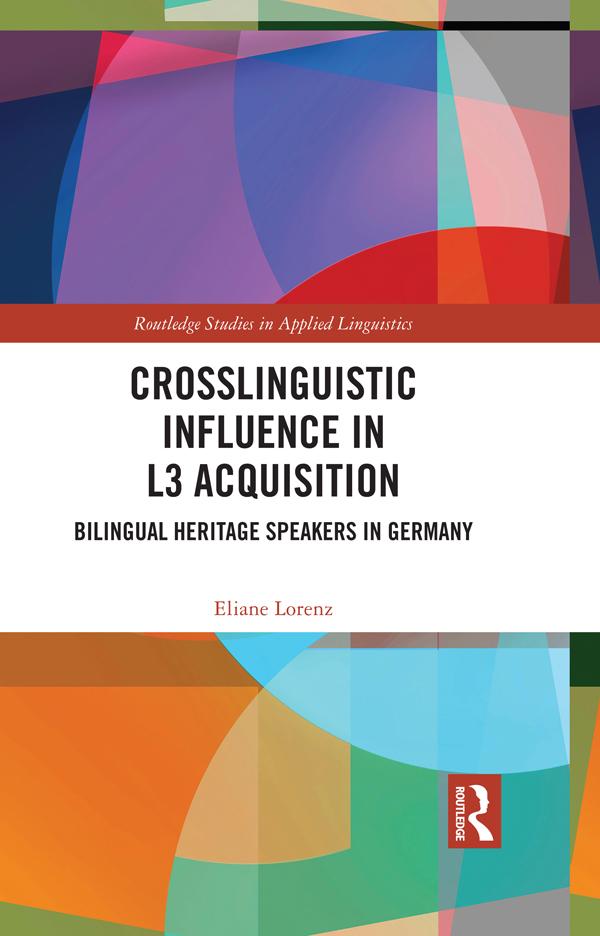 Crosslinguistic Influence in L3 Acquisition by Eliane Lorenz