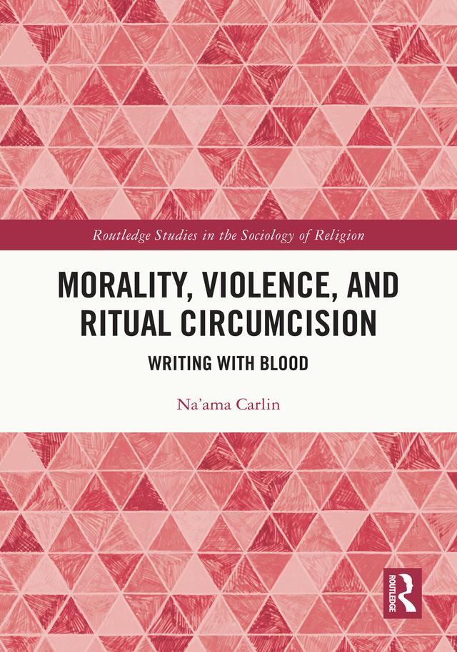 Morality, Violence, and Ritual Circumcision by Na'ama Carlin