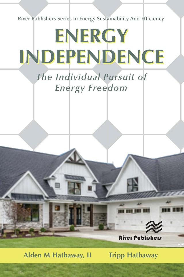 Energy Independence by Alden M Hathaway, II, Tripp Hathaway