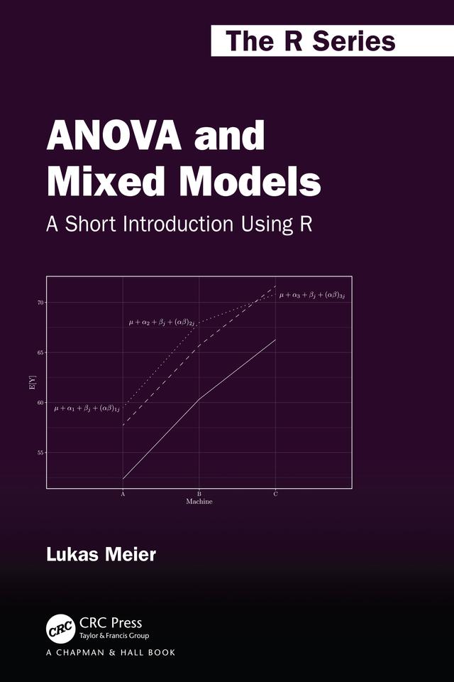 ANOVA and Mixed Models by Lukas Meier