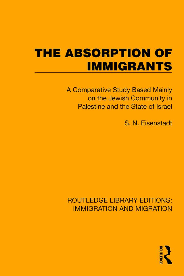 The Absorption of Immigrants by S.N. Eisenstadt