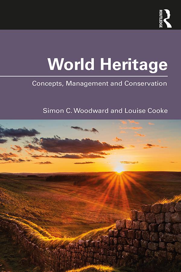 World Heritage by Louise Cooke, Simon C. Woodward