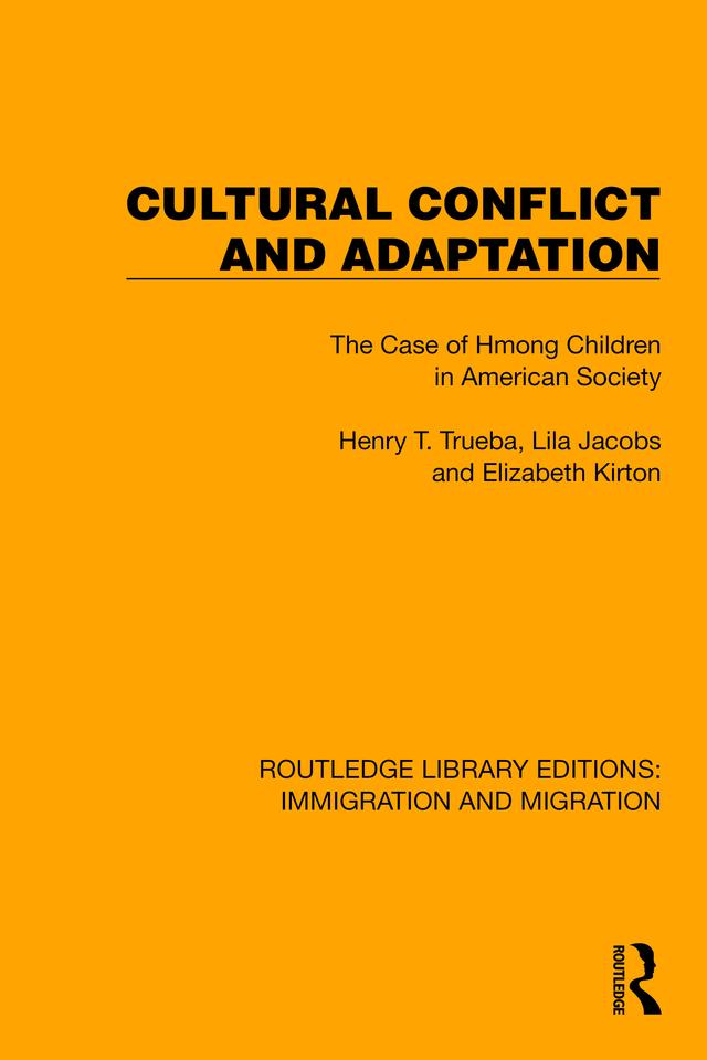 Cultural Conflict and Adaptation by Elizabeth Kirton, Henry T. Trueba, Lila Jacobs