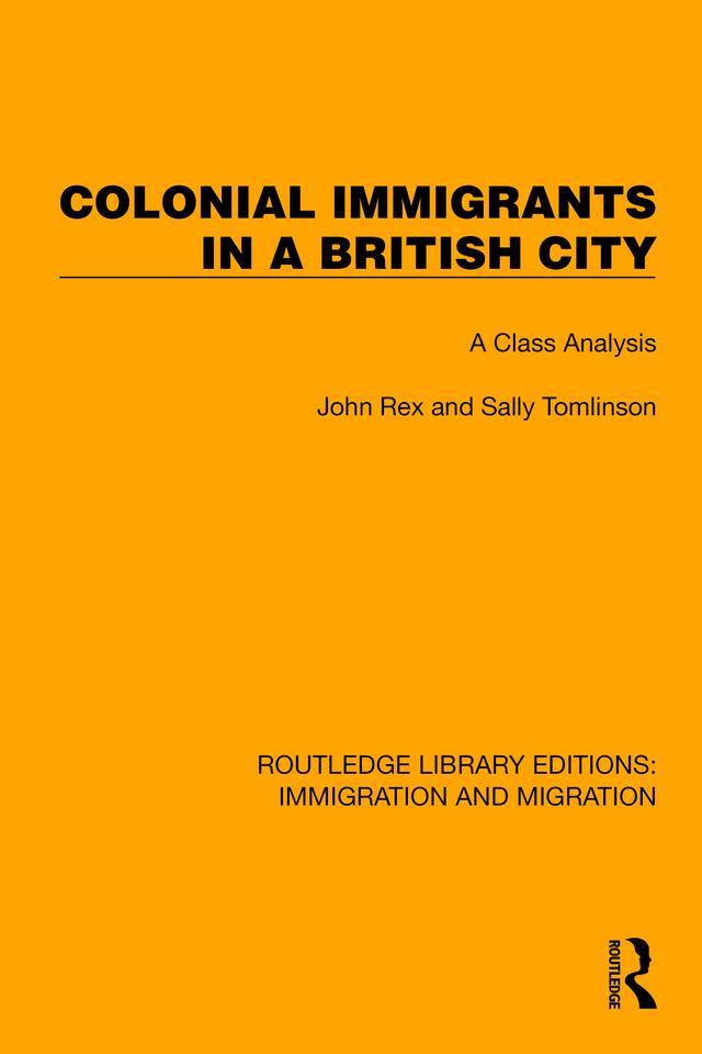 Colonial Immigrants in a British City by David Hearnden, John Rex, Peter Ratcliffe, Sally Tomlinson