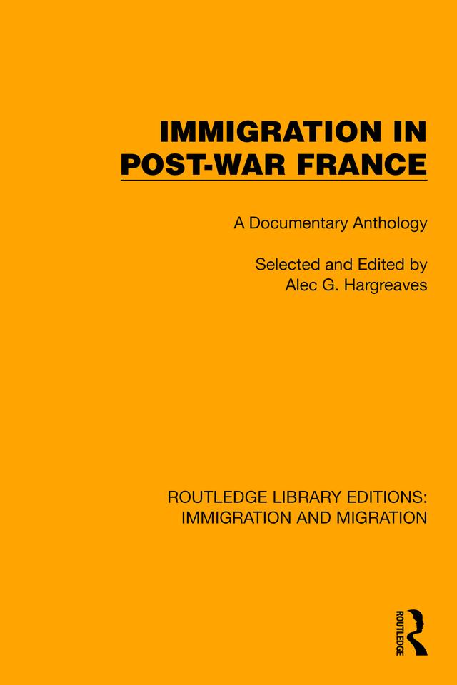 Immigration in Post-War France by Alec G. Hargreaves