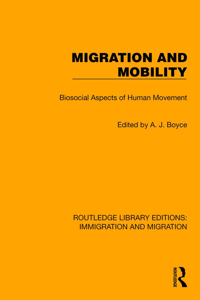 Migration and Mobility by A.J. Boyce