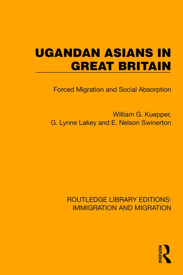 Ugandan Asians in Great Britain by E. Nelson Swinerton, G. Lynne Lackey, William G. Kuepper