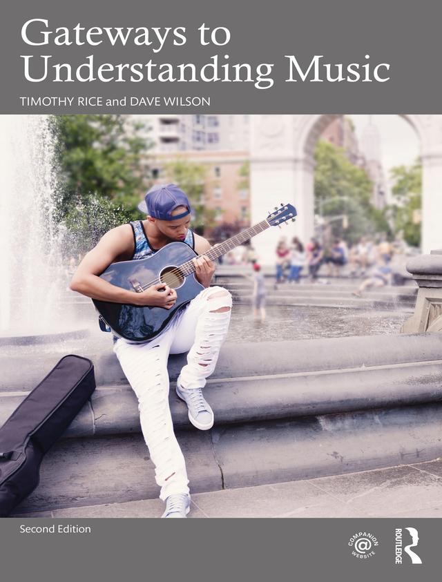 Gateways to Understanding Music by Dave Wilson, Timothy Rice