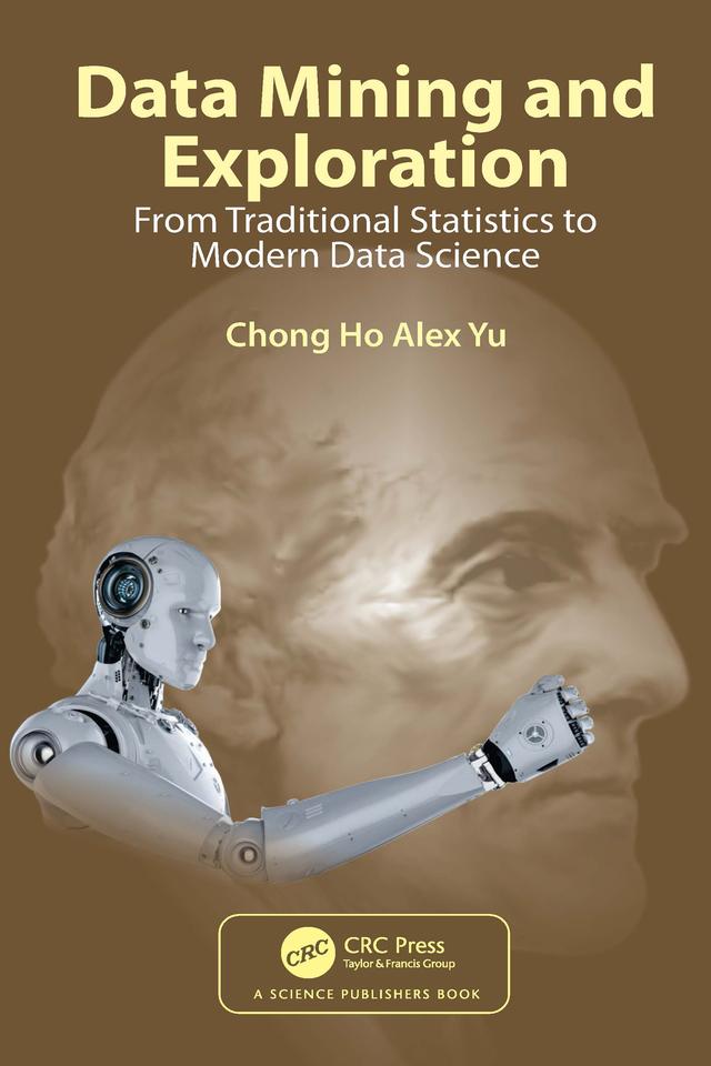 Data Mining and Exploration by Chong Ho Alex Yu