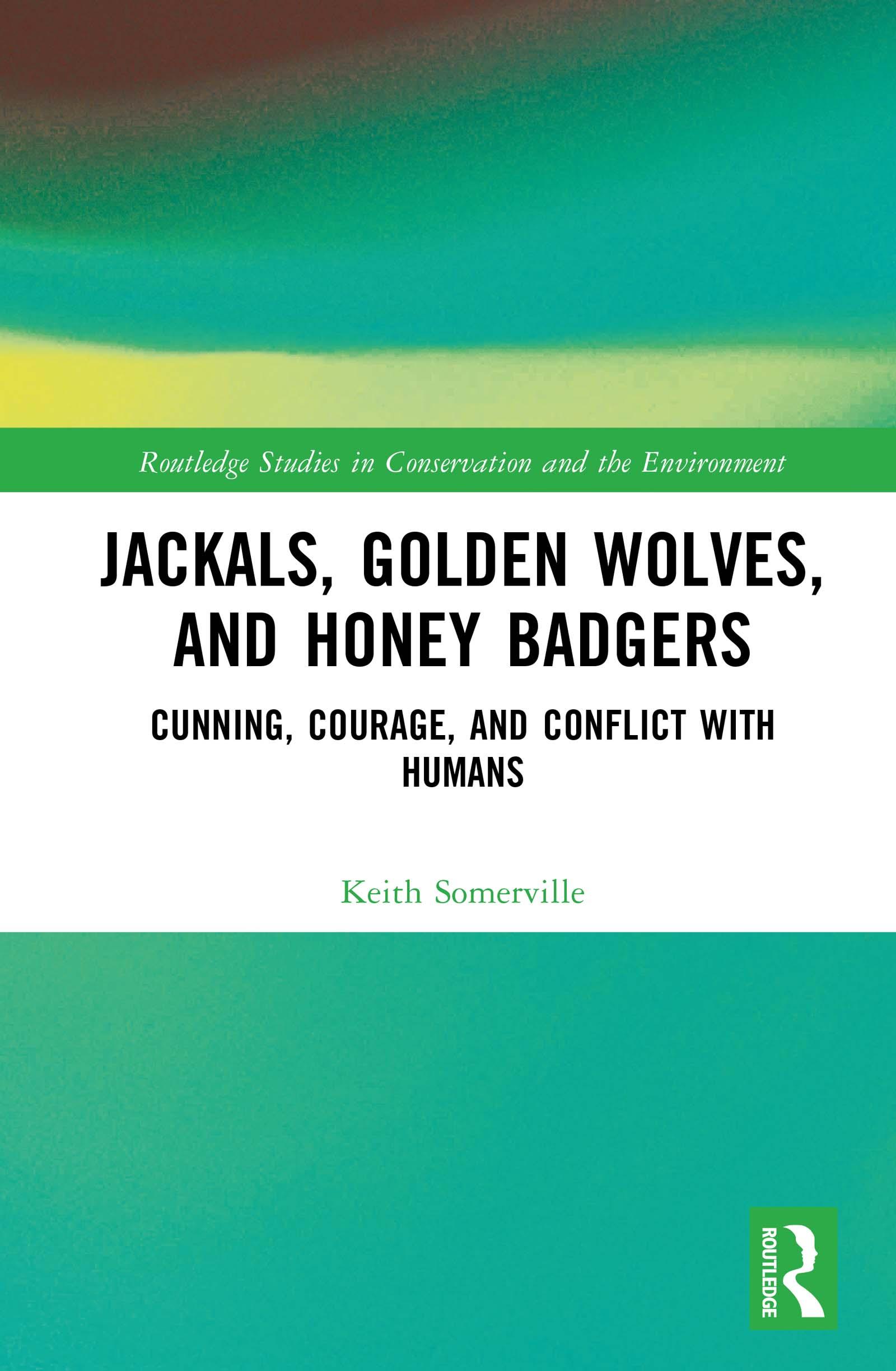 Jackals, Golden Wolves, and Honey Badgers